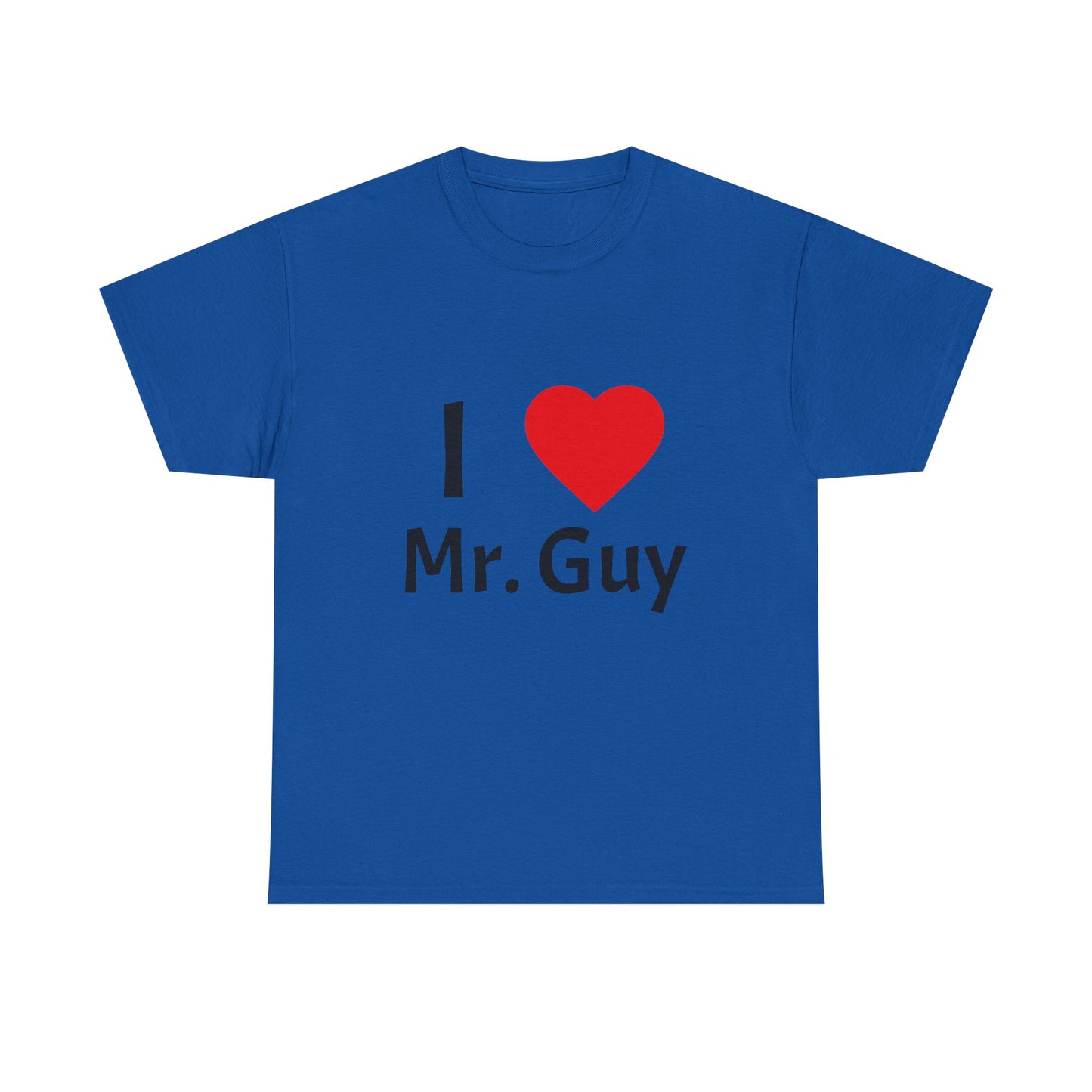 I Love Mr. Guy Unisex Heavy Cotton Tee - Fun Gift, Cute T-Shirt