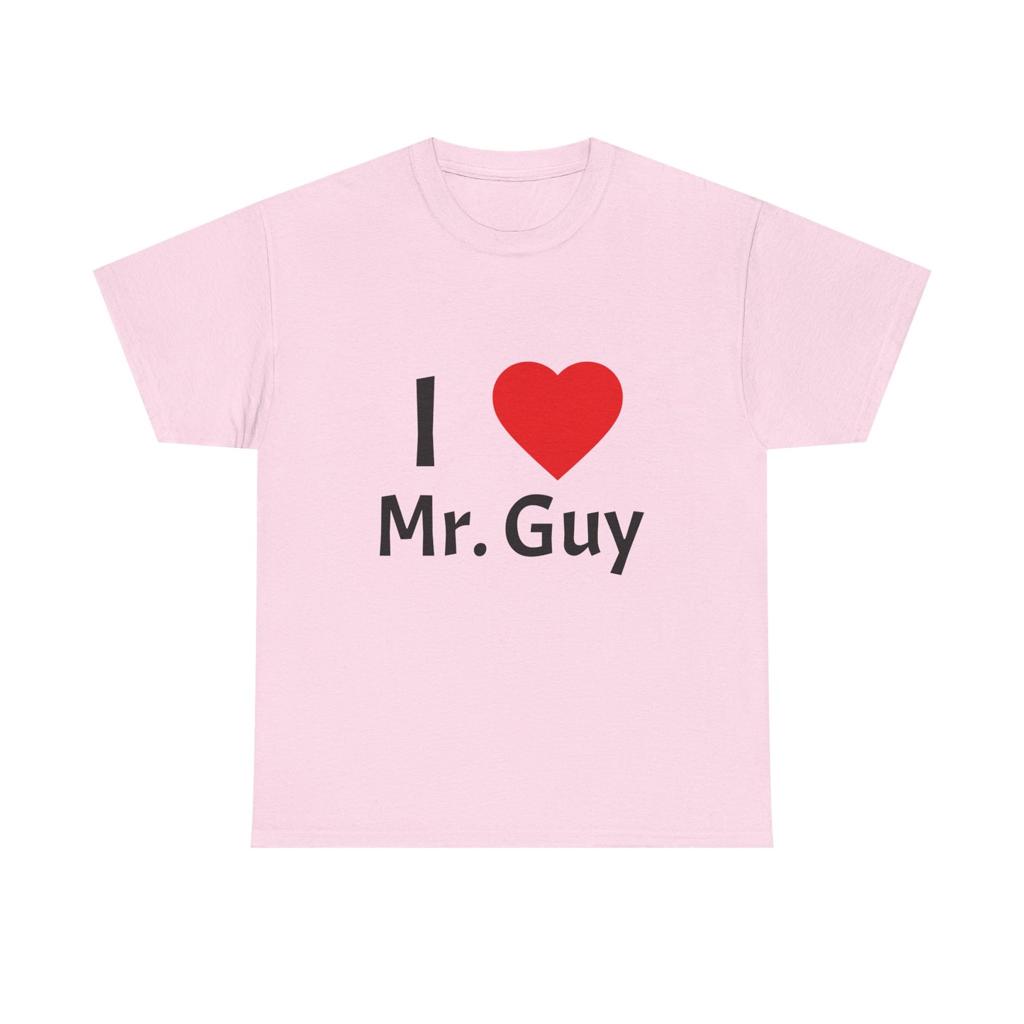 I Love Mr. Guy Unisex Heavy Cotton Tee - Fun Gift, Cute T-Shirt