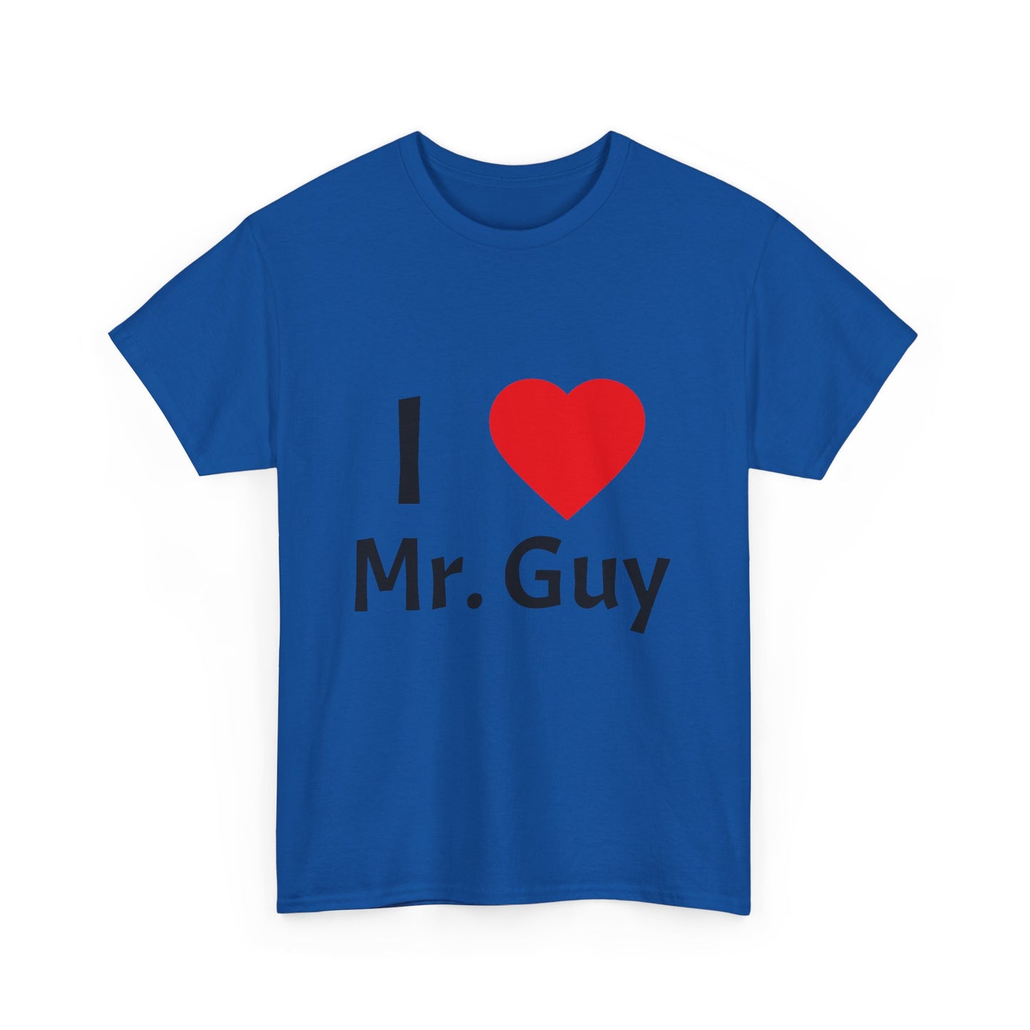 I Love Mr. Guy Unisex Heavy Cotton Tee - Fun Gift, Cute T-Shirt