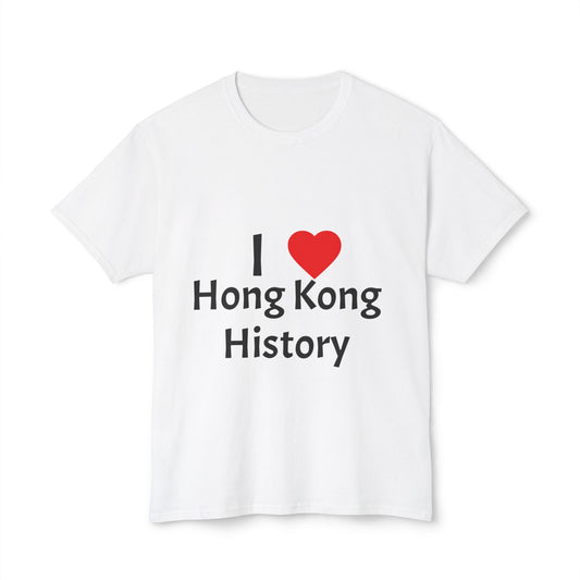 I Love Hong Kong History Unisex Cotton T-Shirt | Perfect Gift for History Buffs, Tourists, Souvenir, Travel Wear, City Pride